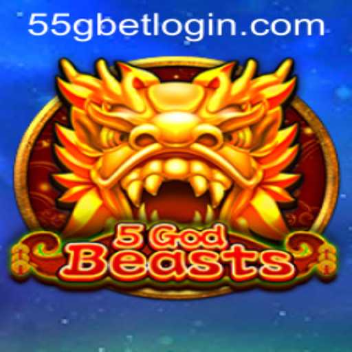 Discover the Mystical World of 5GodBeasts: A Gaming Revolution by 55G.COM