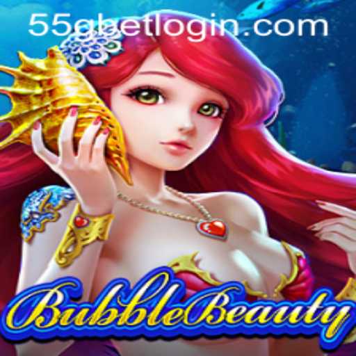 Discover BubbleBeauty: A New Gaming Experience on 55G.COM