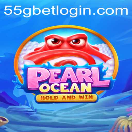 Exploring the Fascinating World of PearlOcean Through 55G.COM