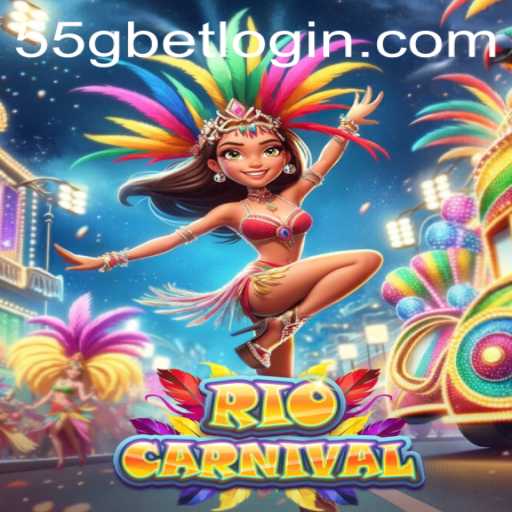 Explore the Excitement of RioCarnival: A Festive Gaming Experience on 55G.COM