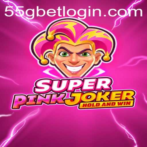 Discover the Vibrant World of SuperPinkJoker at 55G.COM